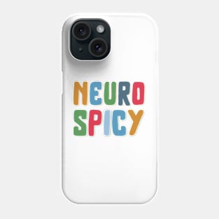 Neurospicy in colors Phone Case