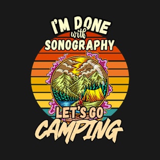 SONOGRAPHY AND CAMPING DESIGN VINTAGE CLASSIC RETRO COLORFUL PERFECT FOR  SONOGRAPHER AND CAMPERS T-Shirt