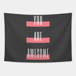 You Are Awesome Tapestry