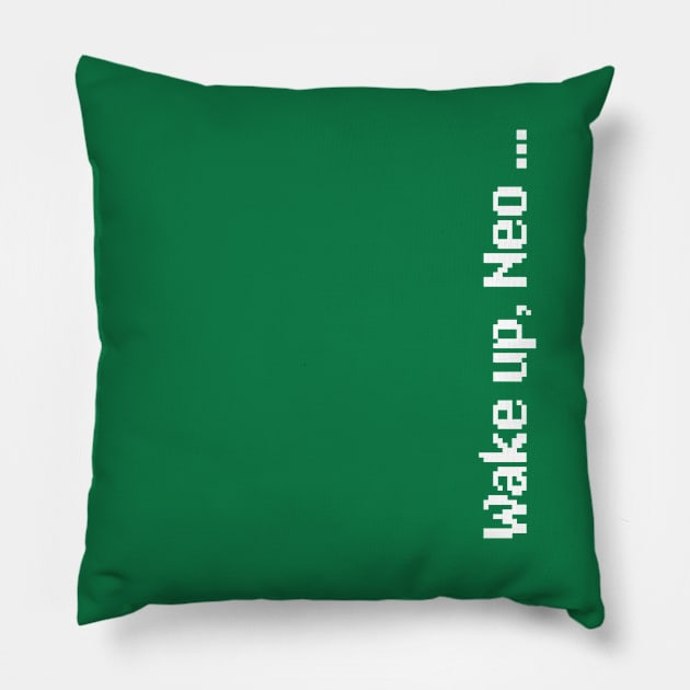 Wake Up Neo Pillow by Urban_Vintage