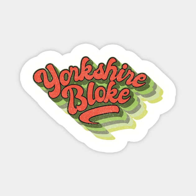 Yorkshire Bloke Magnet by BOEC Gear