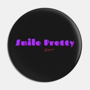 Smile Pretty Pin