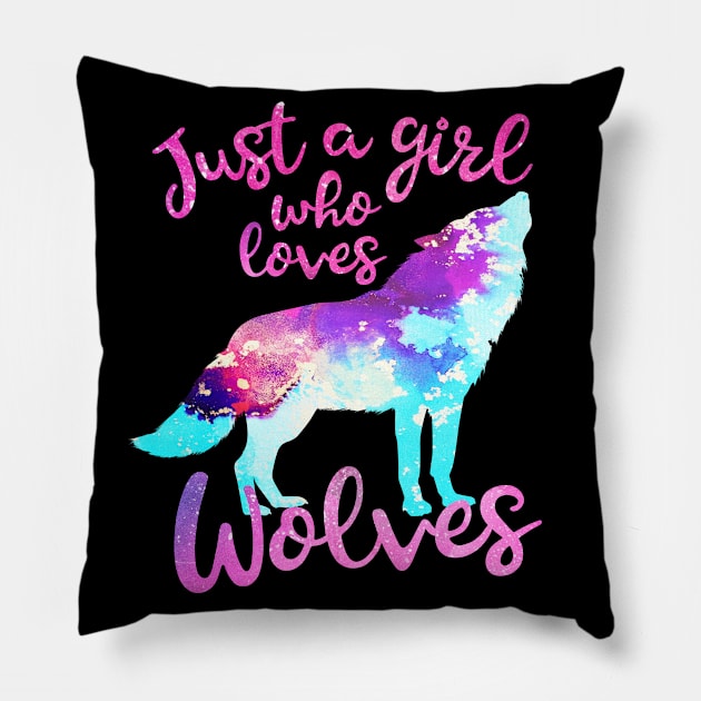 Just a girl who loves wolves Pillow by PrettyPittieShop