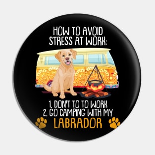 Camping With Labrador To Avoid Stress Pin