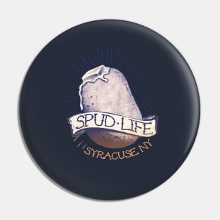 Spud Life Syracuse New York WPH MEDIA Pin