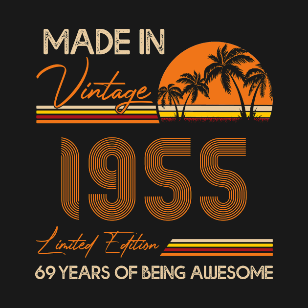 D4641955 Made In Vintage 1955 Limited Edition 69 Being Awesome by Roti Sobek