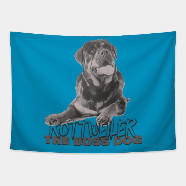 Rottweiler the boss dog Tapestry by TeeText