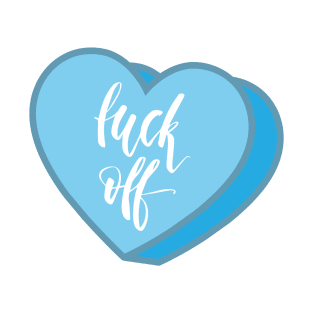 Fuck Off Heart Candy T-Shirt