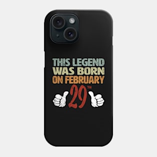 This Legend Was Born On February 29th Phone Case