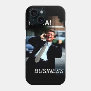 HA HA BUSINESS Phone Case