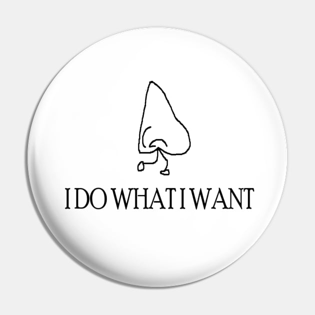 I Do What I Want Pin by The OperaTrash Podcast