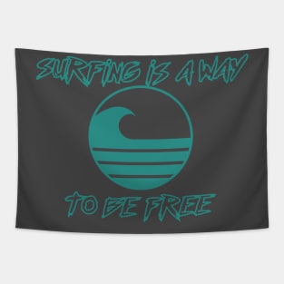 surfing is a way to be free Tapestry