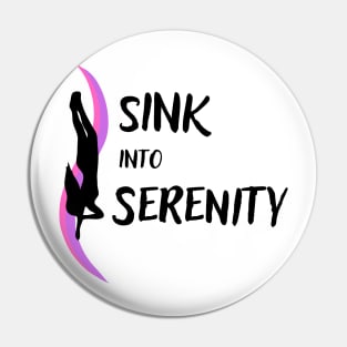 Sink into Serenity | Freediving | Freediver | Ocean lover | Diver | Apnea Pin