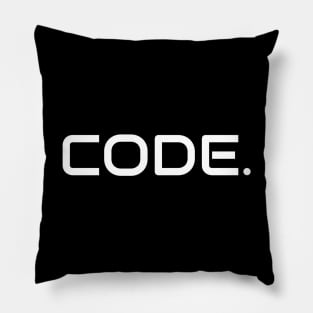 Coder's Motto - Code(Full stop). Pillow