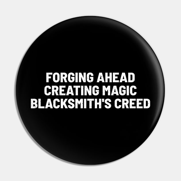 Forging Ahead, Creating Magic Blacksmith's Creed Pin by trendynoize