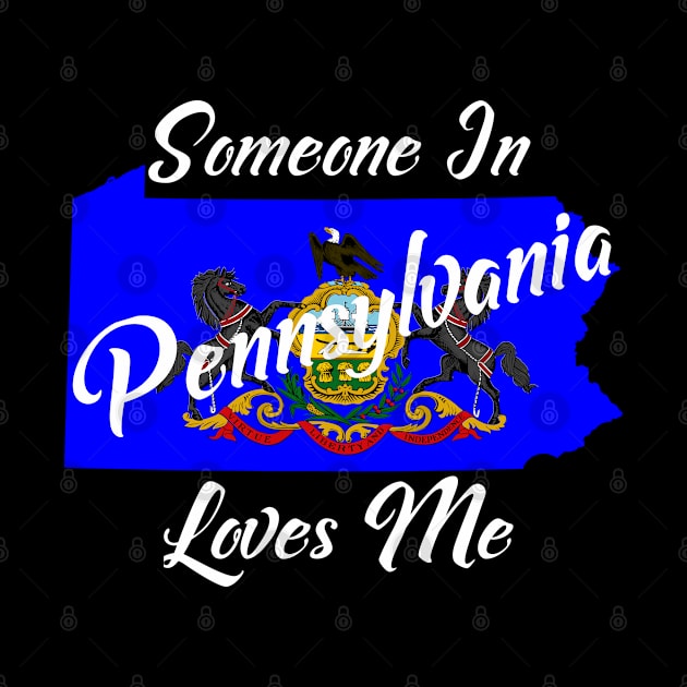 Someone In Pennsylvania Loves Me State Flag by jutulen