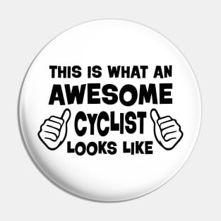 Awesome cyclist Pin