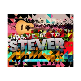 leave it to stever guitar T-Shirt