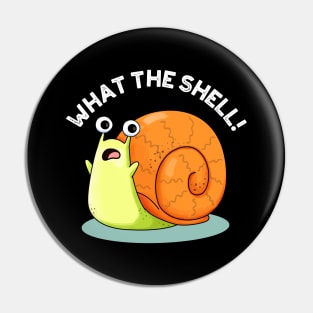 What The Shell Cute Snail Pun Pin