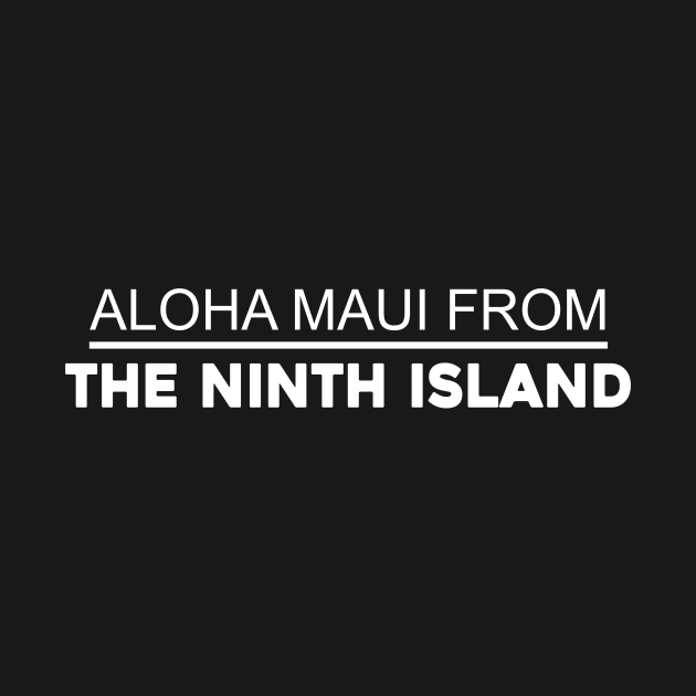 Aloha Maui From The Ninth Island Las Vegas Raiders by Sunoria