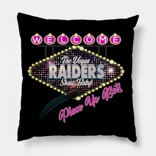 The Vegas Raiders Show Pillow