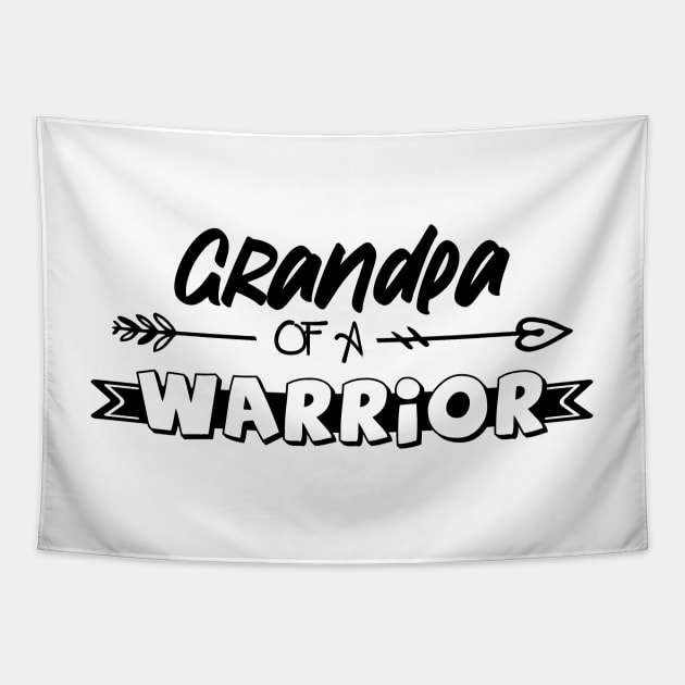 Grandpa of a Little Warrior shirt, Little warrior shirt, Cancer Survivor shirt, Grandpa t-shirt, Grandpa of a Strong Kid shirt, Cancer Awareness Tapestry by GShow