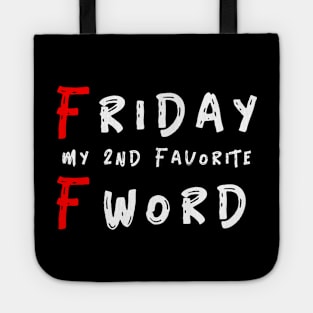 Friday my 2nd favorite F Word Tote