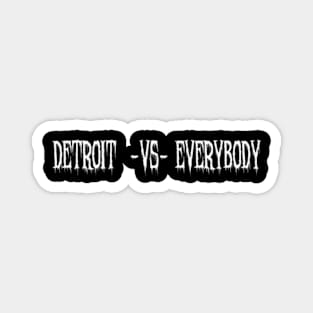 Detroit vs Everybody Magnet