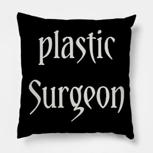 Plastic Surgeon Pillow