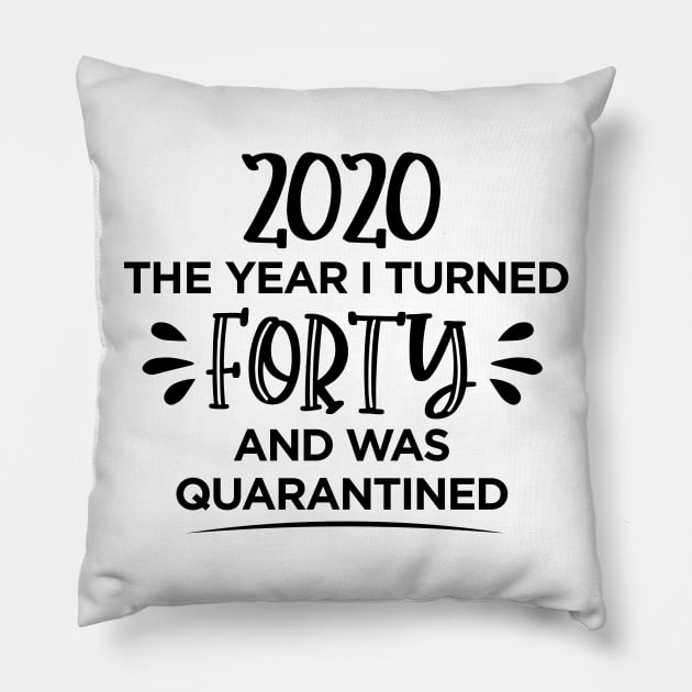 Forty Birthday Quarantined T-Shirt Pillow by SrboShop