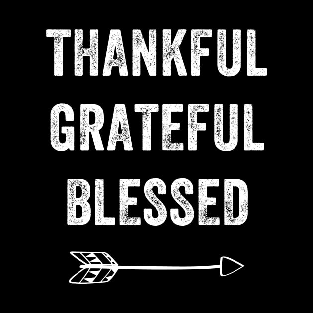 Thankful grateful blessed by captainmood