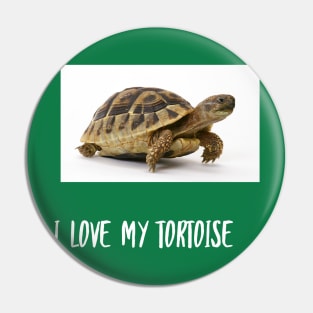 I love my tortoise Pin