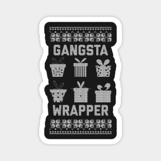 Gangsta Wrapper Magnet