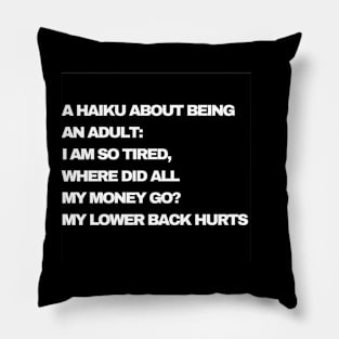 A Haiku About Being An Adult Pillow