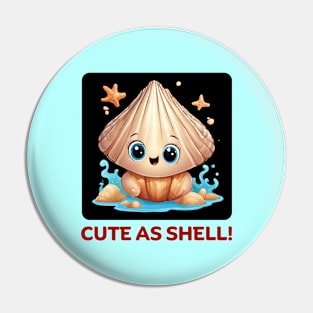 Cute As Shell | Sea Shell Pun Pin