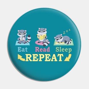 Eat Read Sleep Repeat Pin