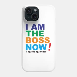 QUIET QUITTING BOSS Phone Case