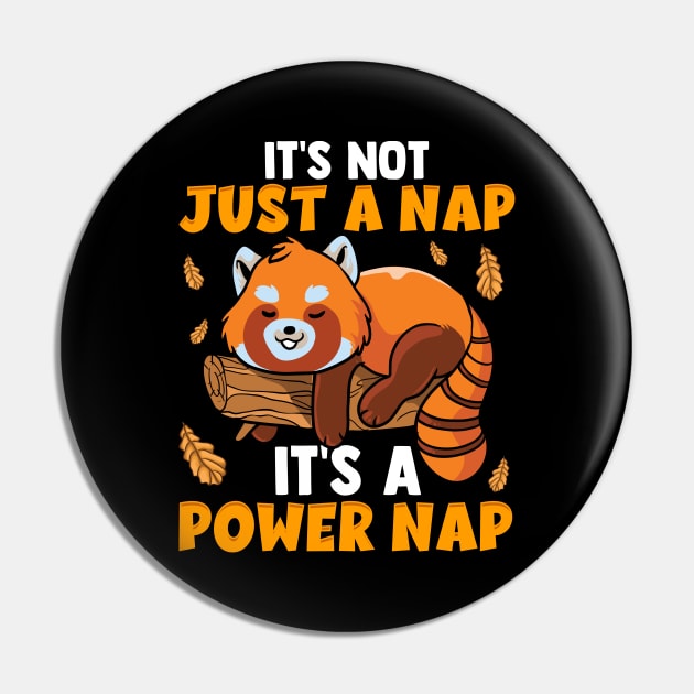 It's Not Just a Nap It's a Power Nap Red Panda Pun Pin by theperfectpresents