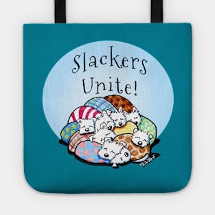 Slackers Unite! Tote