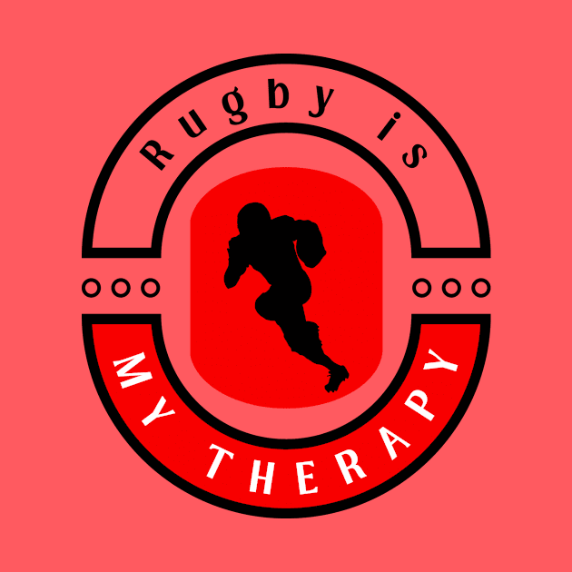 Rugby is my therapy funny motivational design by Digital Mag Store