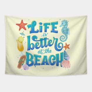 Life is Better at the Beach Tapestry