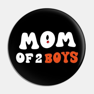 Mom of 2 Boys Shirt Gift from Son Mothers Day Birthday Women T-Shir Pin