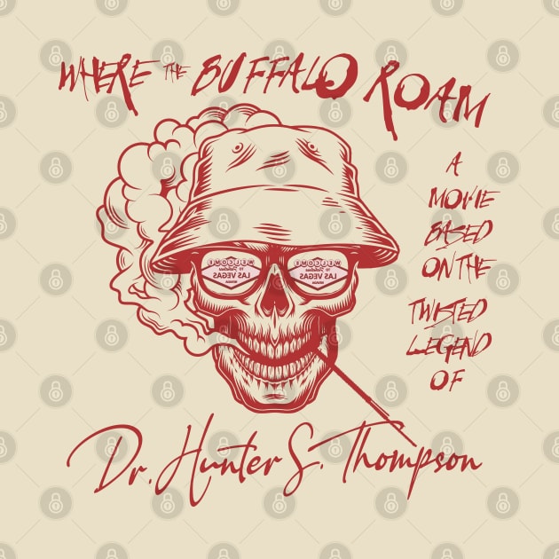 Hunter S Thompson - Where the Buffalo Roam - Bill Murray by MonkeyKing