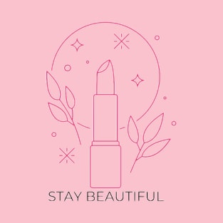 stay beautiful T-Shirt