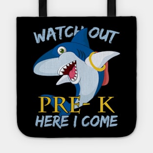 Funny Shark Watch Out Pre-k Here I Come Tote