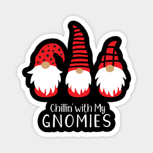 Chillin with my Gnomies Magnet