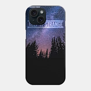 Keep It Strange 1 Phone Case