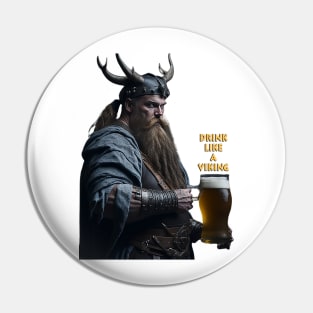 Drink Like A Viking Pin