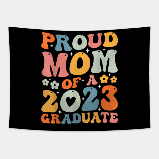 Proud Mom Of A Class Of 2023 Graduate Senior Graduation Mama Tapestry