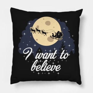 I Want To Believe Christmas Shirt Pillow